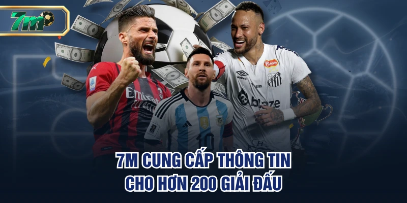 7M | Tỷ Số Trực Tuyến 7M CN | Tỷ Lệ 7M Mới Nhất Hôm Nay 31 7M cung cấp thông tin cho hơn 200 giải đấu